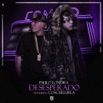 Paulo Londra Ft. Cosculluela - Desesperado MP3
